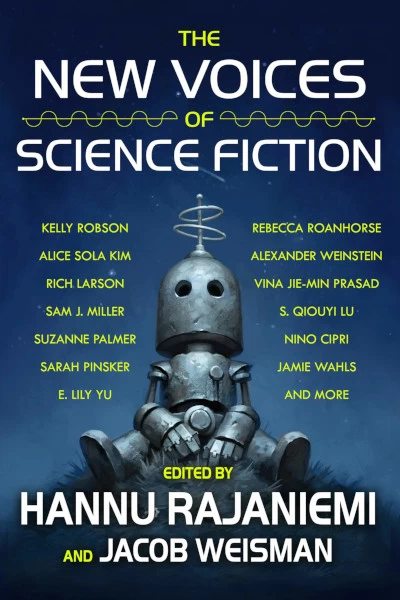 The New Voices of Science Fiction by Hannu Rajaniemi, Jacob Weisman