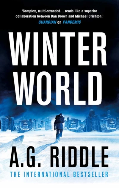 Winter World (The Long Winter #1) by A. G. Riddle