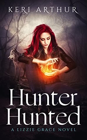 Hunter Hunted (Lizzie Grace #3) by Keri Arthur