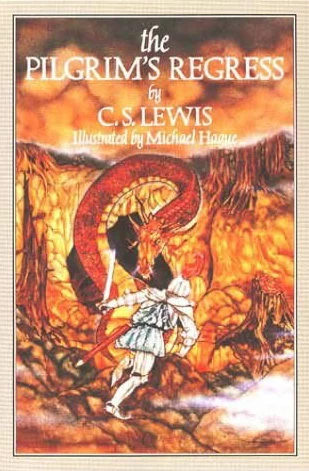 The Pilgrim's Regress by C. S. Lewis