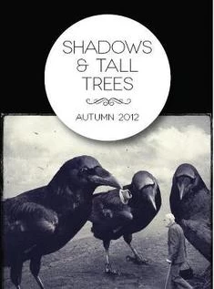Shadows & Tall Trees: Issue 4 (Shadows & Tall Trees #4) by Michael Kelly