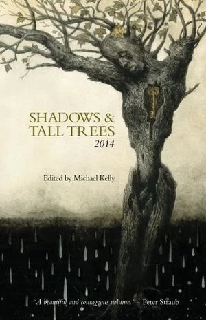 Shadows & Tall Trees: Issue 6 (Shadows & Tall Trees #6) by Michael Kelly