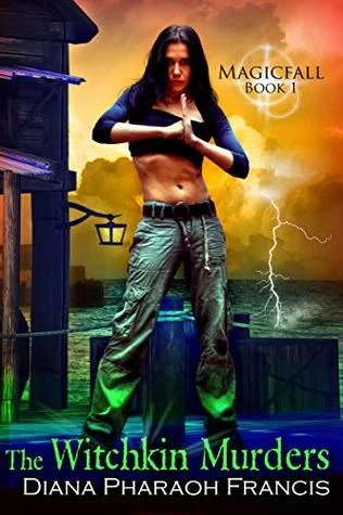 The Witchkin Murders (Magicfall #1) by Diana Pharaoh Francis