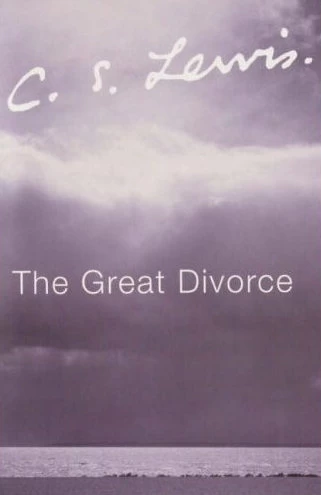 The Great Divorce by C. S. Lewis