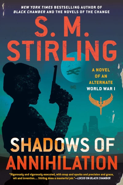 Shadows of Annihilation (Alternate World War #3) by S. M. Stirling