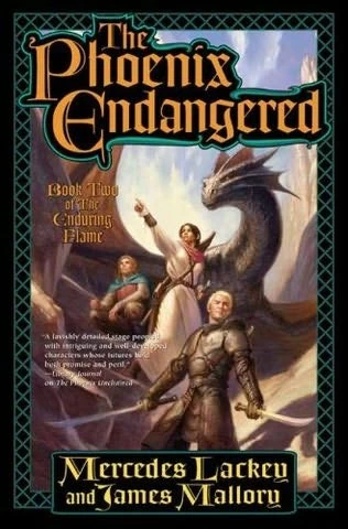 The Phoenix Endangered (The Enduring Flame #2) by Mercedes Lackey, James Mallory