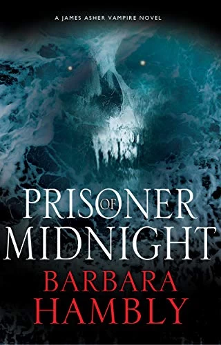 Prisoner of Midnight (James Asher Chronicles #8) by Barbara Hambly