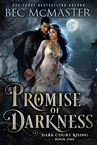 Promise of Darkness (Dark Court Rising #1) by Bec McMaster