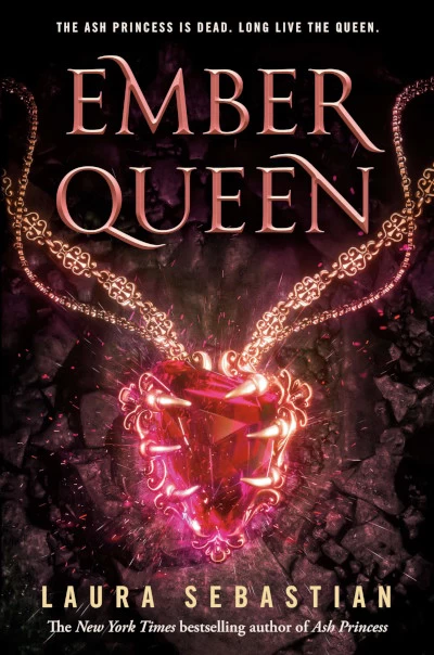 Ember Queen (Ash Princess #3) by Laura Sebastian