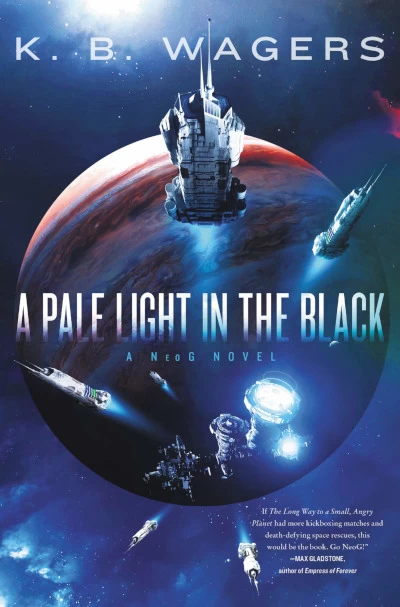 A Pale Light in the Black (NeoG #1) by K. B. Wagers
