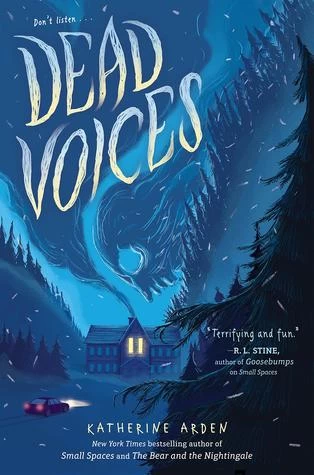 Dead Voices (Small Spaces #2) by Katherine Arden