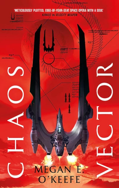 Chaos Vector (The Protectorate #2) by Megan E. O’Keefe