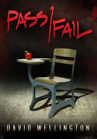 Pass/Fail by David Wellington