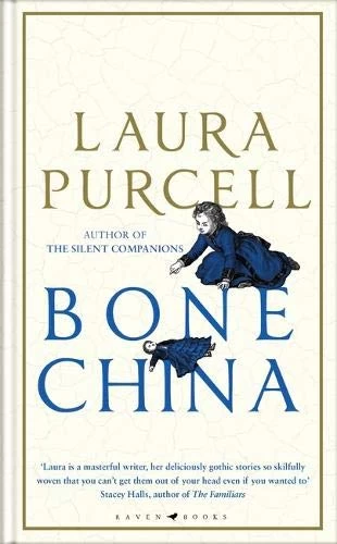 Bone China by Laura Purcell