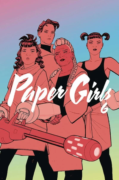 Paper Girls, Volume 6 (Paper Girls #6) by Brian K. Vaughan, Cliff Chiang, Matt Wilson, Jared K. Fletcher