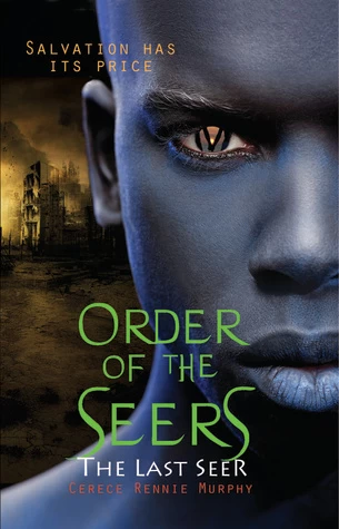 The Last Seer (Order of the Seers #3) by Cerece Rennie Murphy