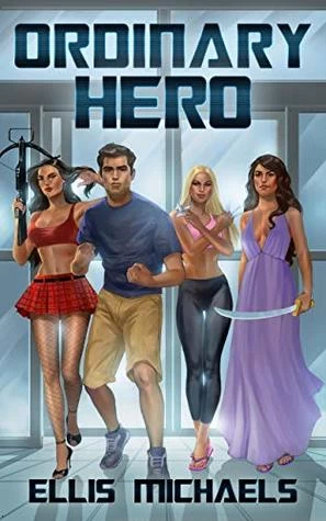 Ordinary Hero by Ellis Michaels