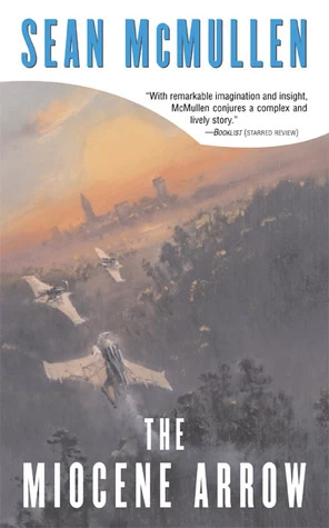 The Miocene Arrow (Greatwinter Trilogy #2) by Sean McMullen