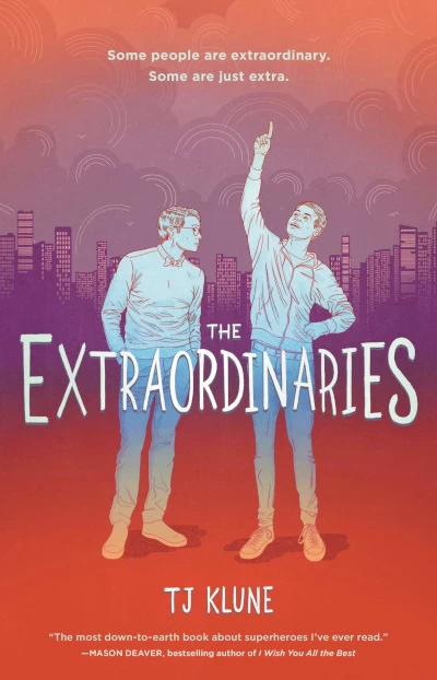 The Extraordinaries (The Extraordinaries #1) by TJ Klune