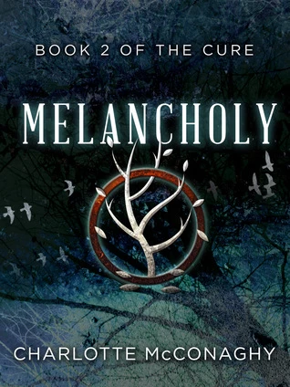 Melancholy (The Cure #2) by Charlotte McConaghy