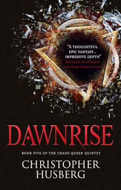 Dawnrise (The Chaos Queen Quintet #5) by Christopher Husberg