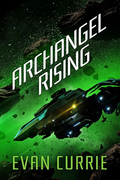 Archangel Rising (Archangel One #2) by Evan Currie