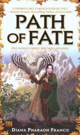 Path of Fate (The Path #1) by Diana Pharaoh Francis