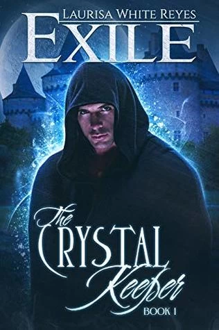 Exile (The Crystal Keeper #1) by Laurisa White Reyes
