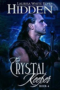 Hidden (The Crystal Keeper #4) by Laurisa White Reyes