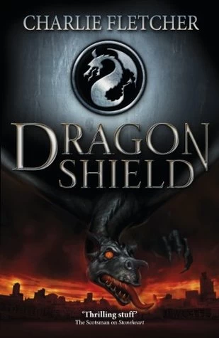 Dragon Shield (Dragon Shield #1) by Charlie Fletcher