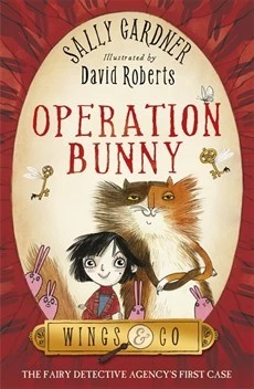 Operation Bunny (Wings & Co #1) by Sally Gardner