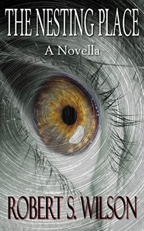 The Nesting Place by Robert S. Wilson