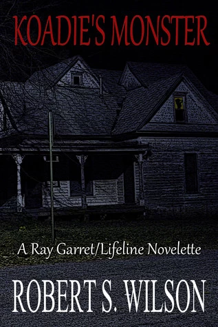 Koadie's Monster (Ray Garret) by Robert S. Wilson