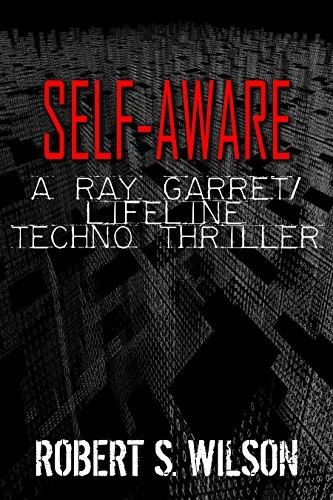 Self-Aware (Ray Garret) by Robert S. Wilson