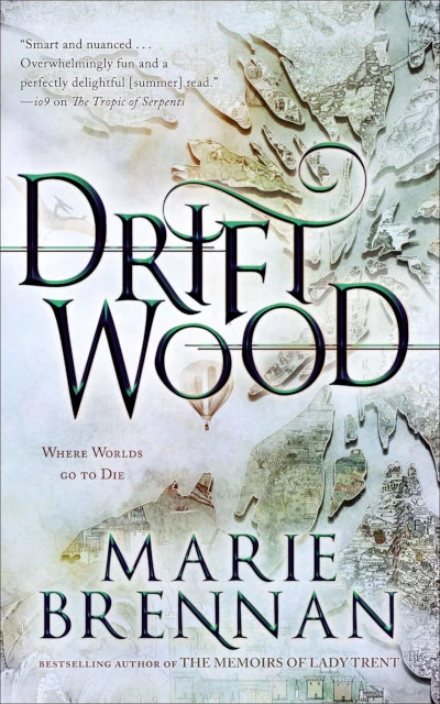 Driftwood by Marie Brennan