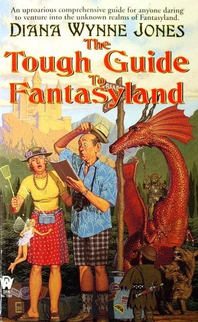 The Tough Guide to Fantasyland by Diana Wynne Jones