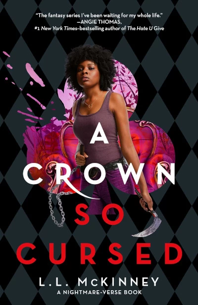 A Crown So Cursed (The Nightmare-Verse #3) by L. L. McKinney