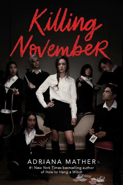 Killing November (Killing November #1) by Adriana Mather