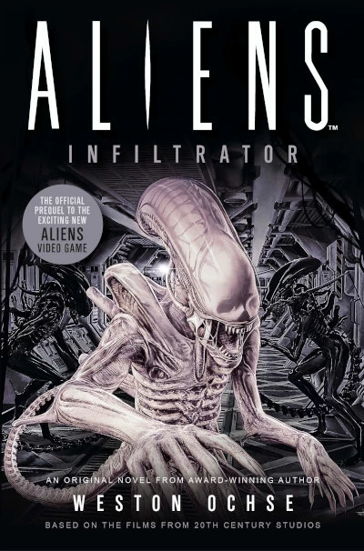 Alien: Infiltrator (Alien Universe) by Weston Ochse