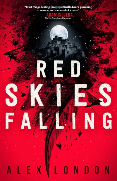 Red Skies Falling (The Skybound Saga #2) by Alex London