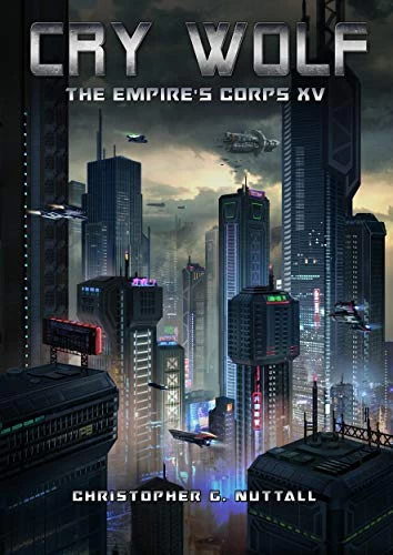 Cry Wolf (The Empire's Corps #15) by Christopher Nuttall