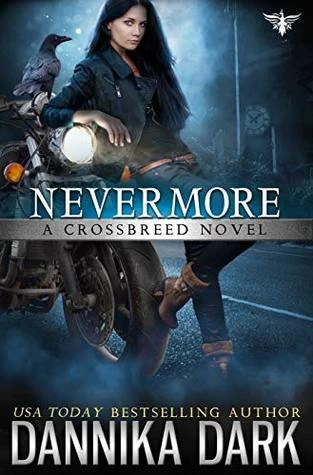 Nevermore (Crossbreed #6) by Dannika Dark