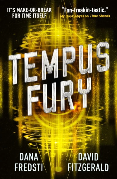 Tempus Fury (Time Shards #3) by Dana Fredsti, David Fitzgerald