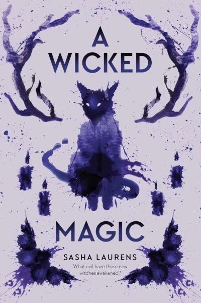 A Wicked Magic by Sasha Laurens