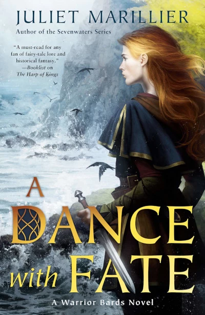 A Dance with Fate (Warrior Bards #2) by Juliet Marillier