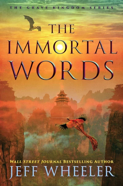 The Immortal Words (The Grave Kingdom #3) by Jeff Wheeler