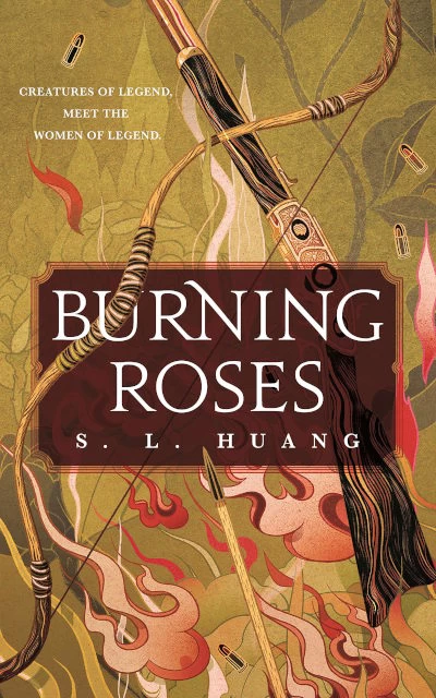 Burning Roses by S. L. Huang