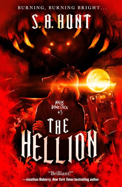 The Hellion (Malus Domestica #3) by S. A. Hunt