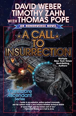 A Call to Insurrection (Manticore Ascendant #4) by Timothy Zahn, David Weber, Tom Pope