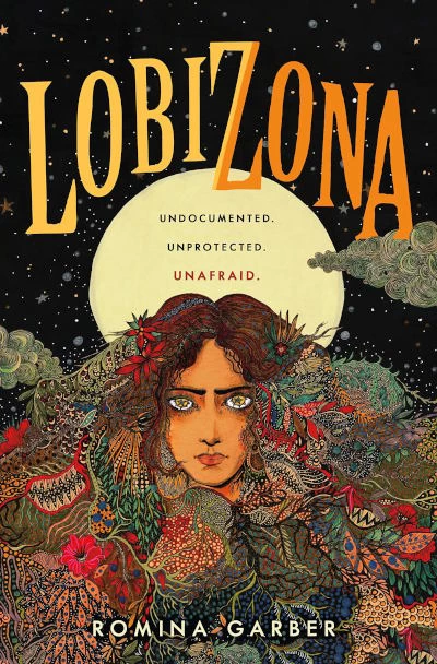 Lobizona (Wolves of No World #1) by Romina Garber
